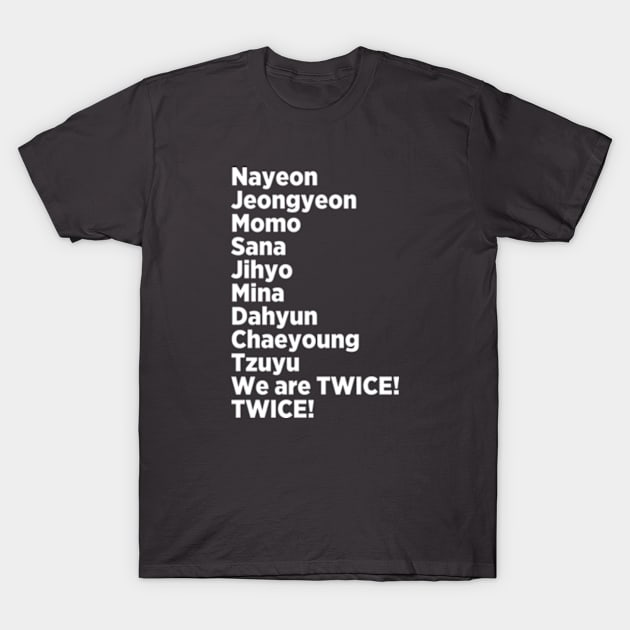 Ready to Be Twice Twice Names T-Shirt by We Love Pop Culture